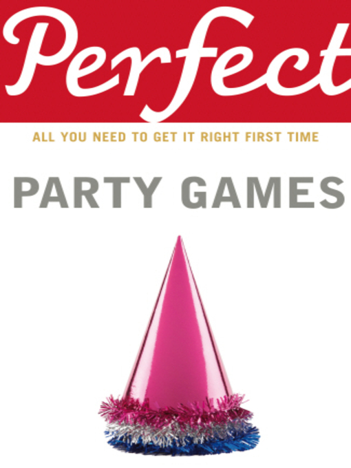 Title details for Perfect Party Games by Stephen Curtis - Available
